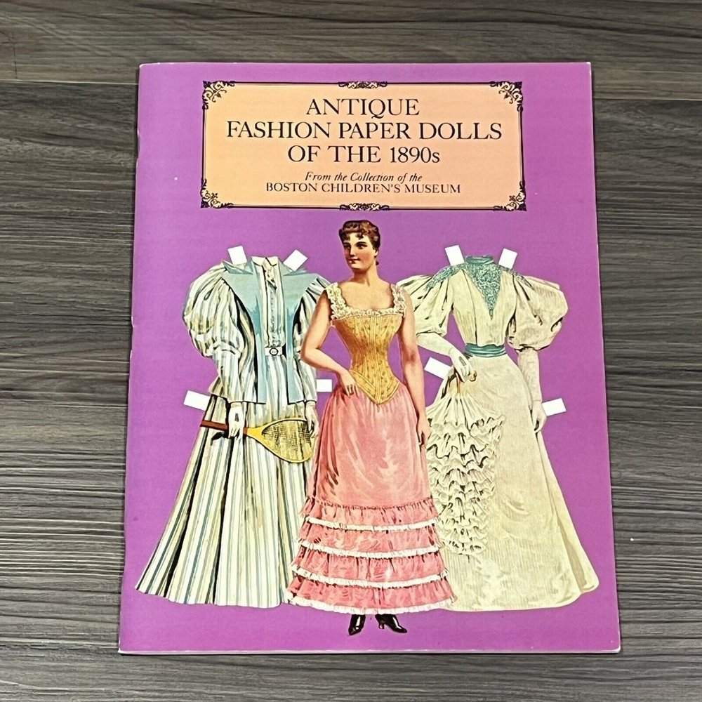 Vintage 1984 Antique Fashion Paper Dolls Of The 1890s Book Uncut Boston Museum